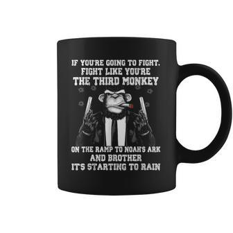 Fight Like The Third Monkey Monkey Coffee Mug | Crazezy CA