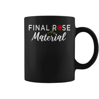 Final Rose Material Bachelor Or Bachelorette Coffee Mug - Monsterry