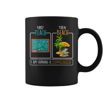 First Teach Then Beach Teacher Summer Vacation Coffee Mug - Seseable