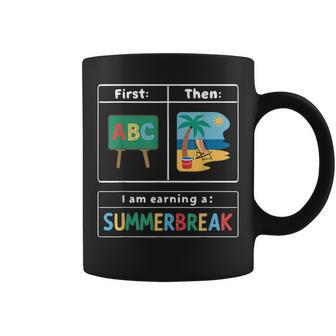First Teach Then Beach Teacher I Am Earning A Summerbreak Coffee Mug | Mazezy DE
