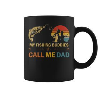 My Fishing Buddies Call Me Dad Fisherman Fathers Coffee Mug | Crazezy AU