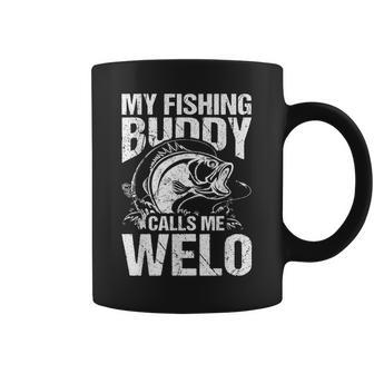My Fishing Buddy Calls Me Welo Father's Day Fisherman Coffee Mug - Seseable