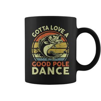 Fishing Gotta Love A Good Pole Dance Reel Cool Dad Coffee Mug - Monsterry AU