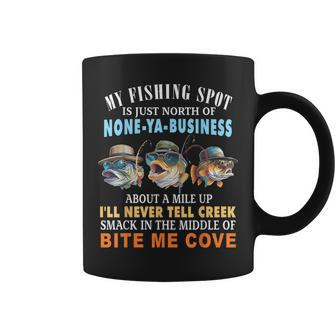 My Fishing Spot Is Just North Of None-Ya-Business Coffee Mug - Seseable