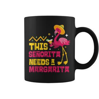 Flamingo Senorita Margarita Mexican Cinco De Mayo 2020 Coffee Mug - Monsterry CA