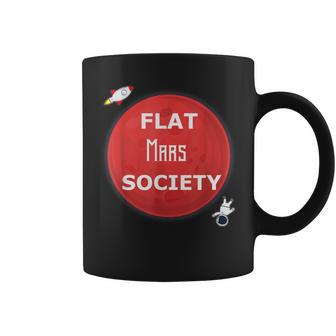 Flat Mars Society Flat Earth Conspiracy Theory Coffee Mug | Crazezy AU
