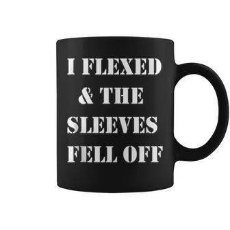 I Flexed & The Sleeves Fell Off Work Out Coffee Mug - Monsterry CA