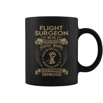 Flight Surgeon We Do Precision Coffee Mug - Monsterry AU