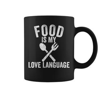 Food Is My Love Language Vintage Foodie Chef Food Lover Coffee Mug - Monsterry DE