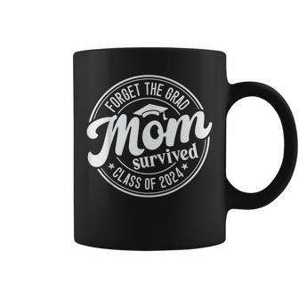 Forget The Grad Mom Survived Class Of 2024 Graduation Coffee Mug - Seseable