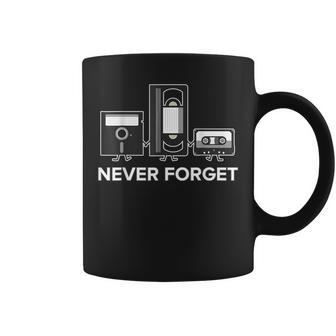 Never Forget T Floppy Disk Vhs Tape 90S 80S Coffee Mug - Monsterry
