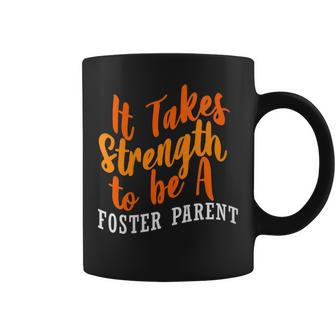 Foster Parent Mom Dad Strength Foster Care Coffee Mug - Monsterry CA