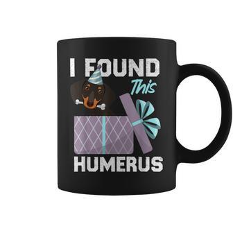 I Found This Humerus Dachshund Cute Dog Coffee Mug - Monsterry CA