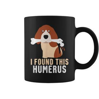 I Found This Humerus Dog Pet Animal Lover Coffee Mug - Monsterry