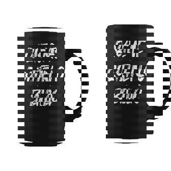 Frases Graciosas Divertidas Originales Hombre Mujer Taza de café - Regaloses