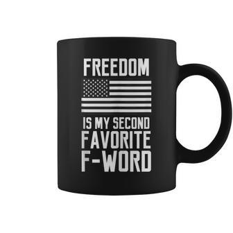 Freedom Is My Second Favorite F-Word Military Veteran Coffee Mug - Monsterry DE