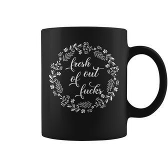 Fresh Out Of Fucks Cute Floral Sarcastic Adult Humor Coffee Mug - Monsterry CA