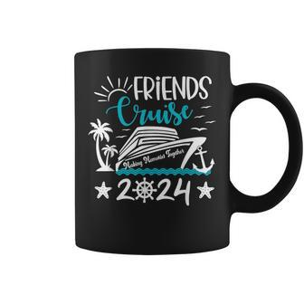 Friends Cruise 2024 Matching Vacation Group Trip Party Girls Coffee Mug | Seseable CA