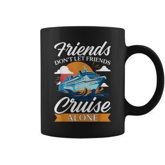 Friends Don't Cruise Alone Cruising Ship Matching Cute Coffee Mug - Seseable