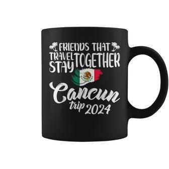 Friends That Travel Together Cancun Trip Mexico 2024 Coffee Mug | Mazezy