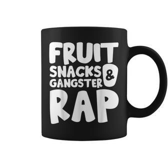 Fruit Snacks And Gangster Rap Coffee Mug - Monsterry