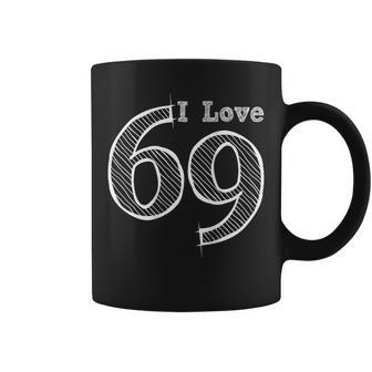 Fun Party With Number And Position 69 I Love 69 Coffee Mug - Monsterry UK