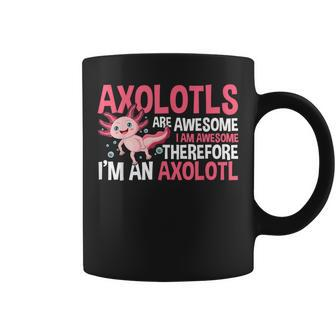 Axolotls Are Awesome I Am Awesome Coffee Mug - Thegiftio UK