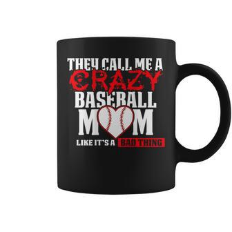 Baseball Mom T They Call Me Crazy Red Coffee Mug - Monsterry DE