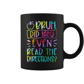 Bruh Did You Even Read The Directions Tie Dye Coffee Mug - Thegiftio UK