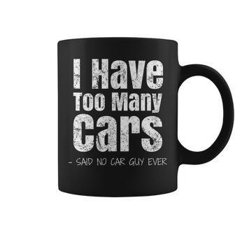 Car Guy I Have Too Many Cars Vintage Coffee Mug - Monsterry AU