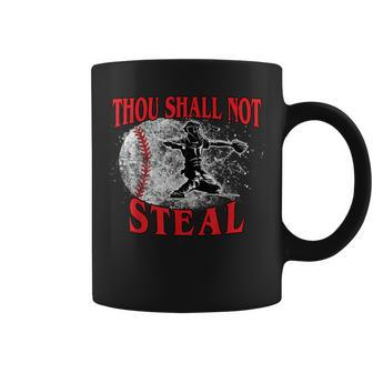 Catchers Thou Shall Not Steal Baseball Coffee Mug - Monsterry DE
