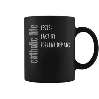 Catholic Life Jesus Popular Demand Coffee Mug - Monsterry