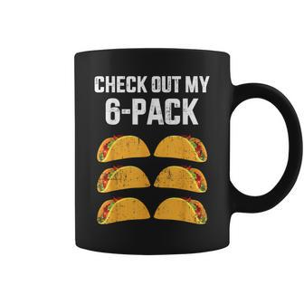 Check Out My Six 6 Pack With Tacos For Cinco De Mayo Coffee Mug - Monsterry AU