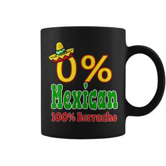 Cinco De Mayo 0 Mexican 100 Borracho Drunk Coffee Mug - Monsterry CA