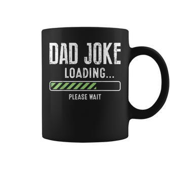 Dad Birthday Fathers Day Dad Joke Loading Please Wait Coffee Mug - Thegiftio UK
