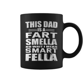 For Dad Fart Smells Dad Means Smart Fella Coffee Mug - Monsterry UK