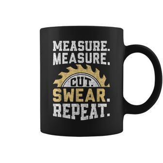 Dad Measure Cut Swear Repeat Handyman Father Day Coffee Mug - Seseable