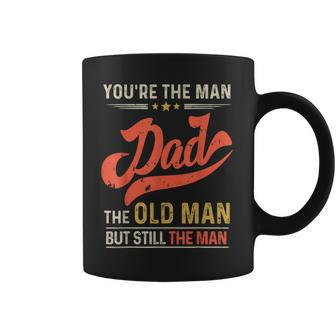 Dad You’Re The Man Old Man But Still Fathers Day Mens Coffee Mug - Thegiftio UK