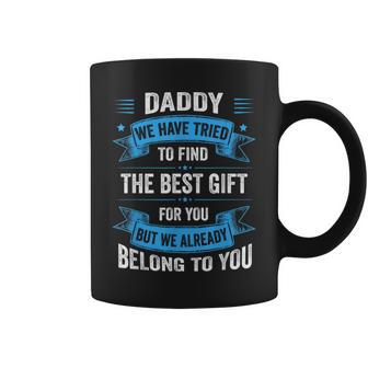 Daddy Dad Fathers Day From Daughter Son Wife Coffee Mug - Monsterry AU