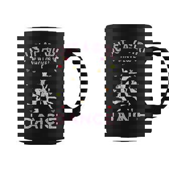 Dance Lover Just A Girl Who Loves Dance Coffee Mug - Thegiftio