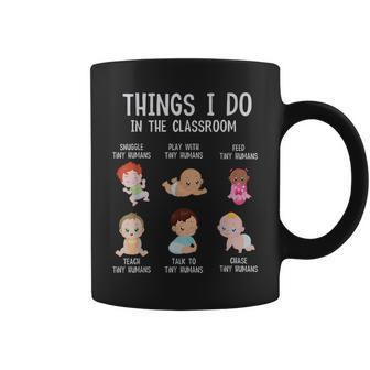 Daycare Preschool Teacher Thing I Do In The Classroom Coffee Mug - Monsterry UK