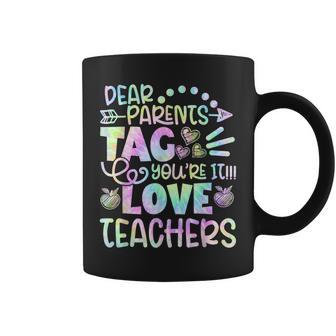 Dear Parents Tag You're It Love Teachers Tie Dye Coffee Mug - Monsterry AU