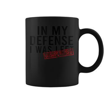 In My Defense I Was Left Unsupervised Vintage Coffee Mug - Monsterry AU