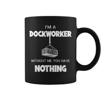 Dockworker Docker Dockhand Loader Longshoreman Coffee Mug - Monsterry AU