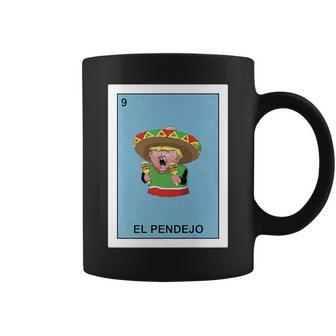 Donald Trump El Pendejo Mexican Lottery Coffee Mug - Monsterry