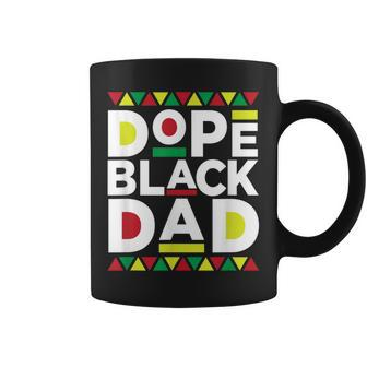 Dope Black Dad Black Fathers Matter For Men Coffee Mug - Monsterry DE