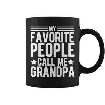 Fathers Day My Favorite People Call Me Grandpa Coffee Mug - Thegiftio UK