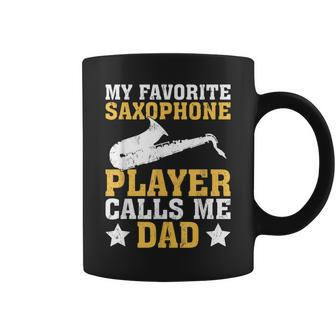 My Favorite Saxophone Player Calls Me Dad Coffee Mug - Monsterry