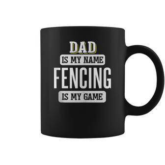 Fencing For Dad Fathers Day Coffee Mug - Monsterry AU