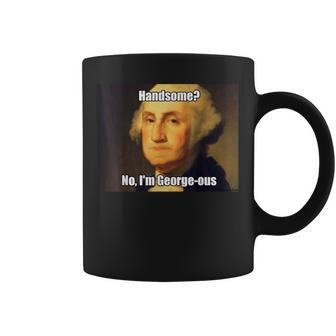 George Washington George-Ous Pun Meme Coffee Mug - Monsterry